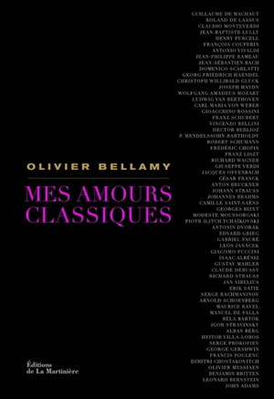 Mes amours classiques - Olivier Bellamy