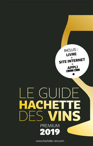 Le guide Hachette des vins, sélection 2019 : premium