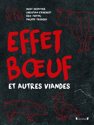 Effet boeuf : et autres viandes