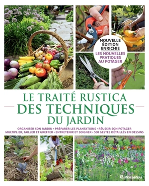 Le traité Rustica des techniques du jardin - Michel Beauvais