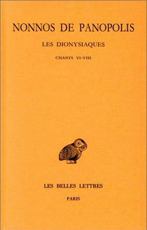 Les Dionysiaques. Vol. 3. Chants VI-VIII - Nonnos de Panopolis