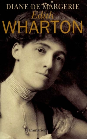 Edith Wharton : lectures d'une vie - Diane de Margerie