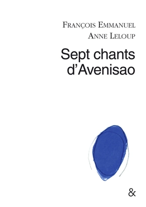 Sept chants d'Avenisao - François Emmanuel