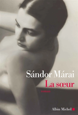 La soeur - Sandor Marai