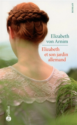 Elizabeth et son jardin allemand - Elizabeth Von Arnim