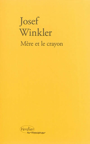 Mère et le crayon - Josef Winkler