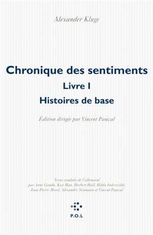 Chronique des sentiments. Vol. 1. Histoires de base - Alexander Kluge