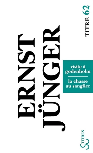 Visite à Godenholm. La chasse au sanglier - Ernst Jünger