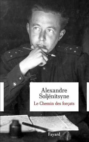 Le chemin des forçats : récits en vers - Alexandre Soljenitsyne
