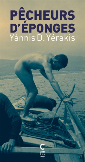 Pêcheurs d'éponges : Kalymnos 1900, Saint-Pétersbourg 1917 - Yannis D. Yerakis