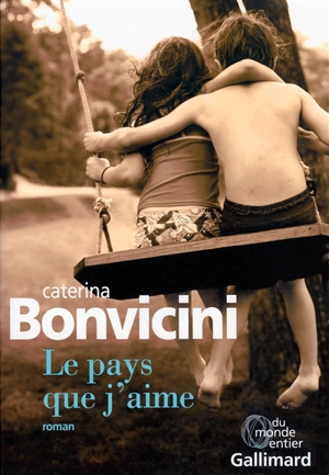 Le pays que j'aime - Caterina Bonvicini