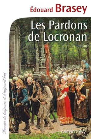 Les pardons de Locronan - Edouard Brasey