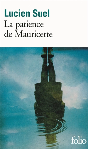 La patience de Mauricette - Lucien Suel