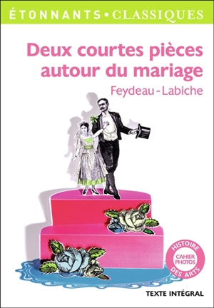 Deux courtes pièces autour du mariage - Eugène Labiche