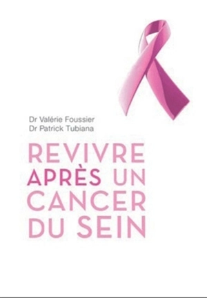 Revivre après un cancer du sein - Valérie Foussier