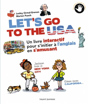 Let's go to the USA : un livre interactif pour s'initier à l'anglais en s'amusant - Lesley Ormal-Grenon