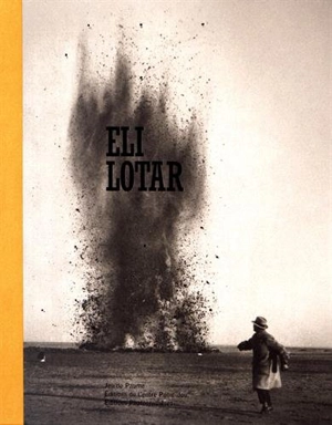 Eli Lotar, 1905-1969