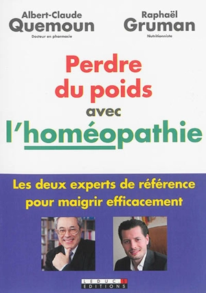 Perdre du poids avec l'homéopathie - Albert-Claude Quemoun