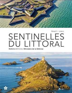 Sentinelles du littoral - Benoît Lobez