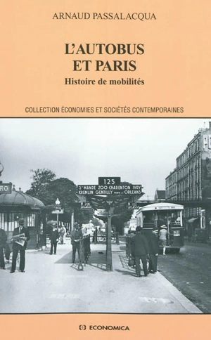 L'autobus et Paris : histoire de mobilités - Arnaud Passalacqua