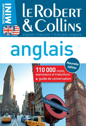 Le Robert & Collins mini anglais : anglais-français, français-anglais : 100.000 mots, expressions et traductions + guide de conversation