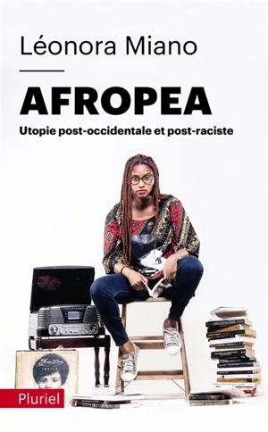 Afropea : utopie post-occidentale et post-raciste - Léonora Miano