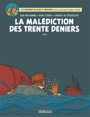 Les aventures de Blake et Mortimer : d'après les personnages d'Edgar P. Jacobs. Vol. 19. La malédiction des trente deniers. Vol. 1. Le manuscrit de Nicodemus - Jean Van Hamme