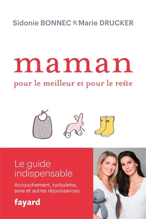 Maman, pour le meilleur et pour le reste - Sidonie Bonnec