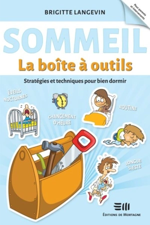 Sommeil : stratégies et techniques pour bien dormir - Brigitte Langevin