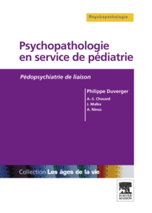 Psychopathologie en service de pédiatrie : pédopsychiatrie de liaison