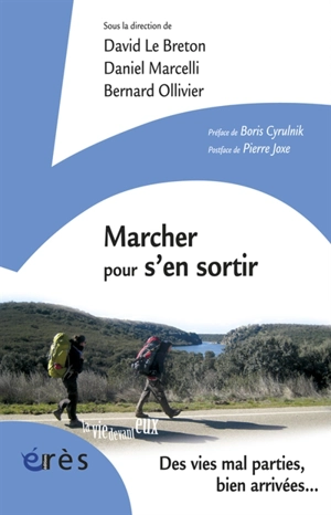 Marcher pour s'en sortir : un travail social créatif pour les jeunes en grande difficulté : des vies mal parties, bien arrivées...