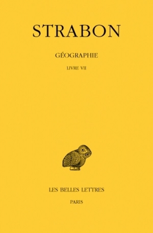 Géographie. Vol. 4. Livre VII - Strabon