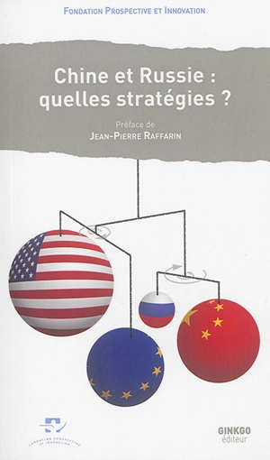 Chine et Russie : quelles stratégies ? : 9e colloque du Futuroscope, vendredi 28 août 2015