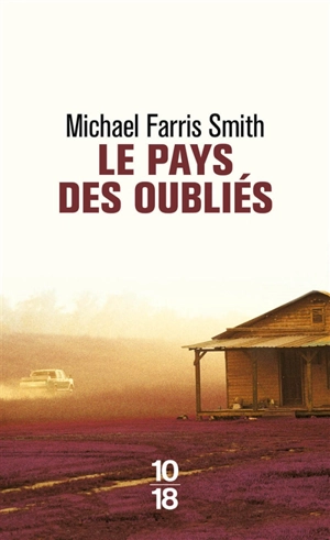 Le pays des oubliés - Michael Farris Smith