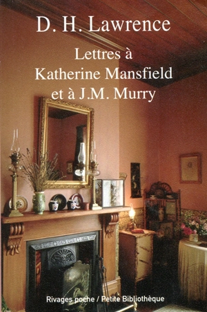 Lettres à Katherine Mansfield et à J. M. Murry - David Herbert Lawrence