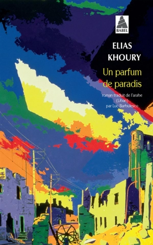 Un parfum de paradis - Elias Khoury