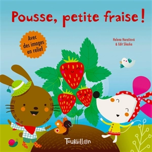 Pousse, petite fraise ! - Helena Harastova