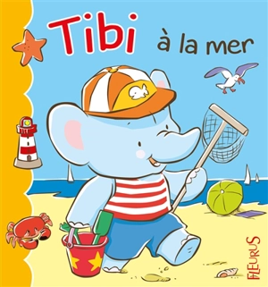 Tibi. Vol. 5. Tibi à la mer - Jacques Beaumont