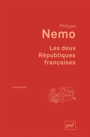 Les deux Républiques françaises - Philippe Nemo