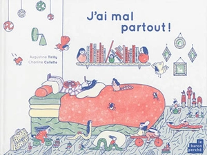 J'ai mal partout ! - Augustine Tirrilly