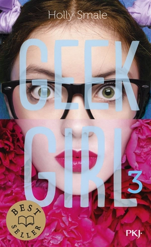 Geek girl. Vol. 3 - Holly Smale