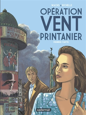 Opération Vent printanier. Vol. 1 - Philippe Richelle