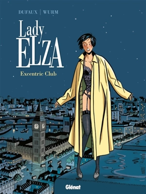 Lady Elza. Vol. 1. Excentric club - Jean Dufaux