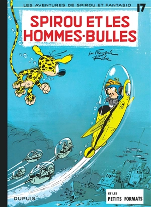 Spirou et Fantasio. Vol. 17. Spirou et les hommes-bulles (48 H BD 2020) - André Franquin