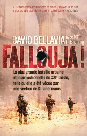 Fallouja ! : la plus grande bataille urbaine et insurrectionnelle du XXIe siècle, telle qu'elle a éte vécue par une section de GI américains - David Bellavia