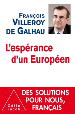 L'espérance d'un Européen - François Villeroy de Galhau