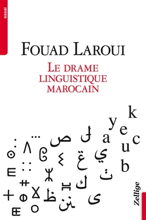 Le drame linguistique marocain - Fouad Laroui