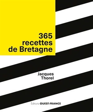 365 recettes de Bretagne - Jacques Thorel