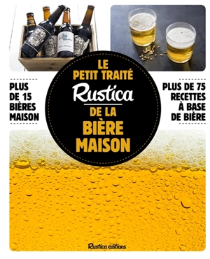 Le petit traité Rustica de la bière maison - Caroline Guezille