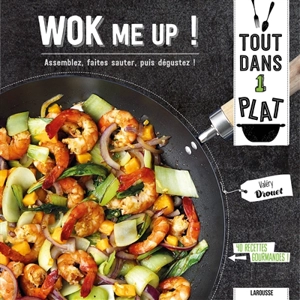 Wok me up ! - Valéry Drouet